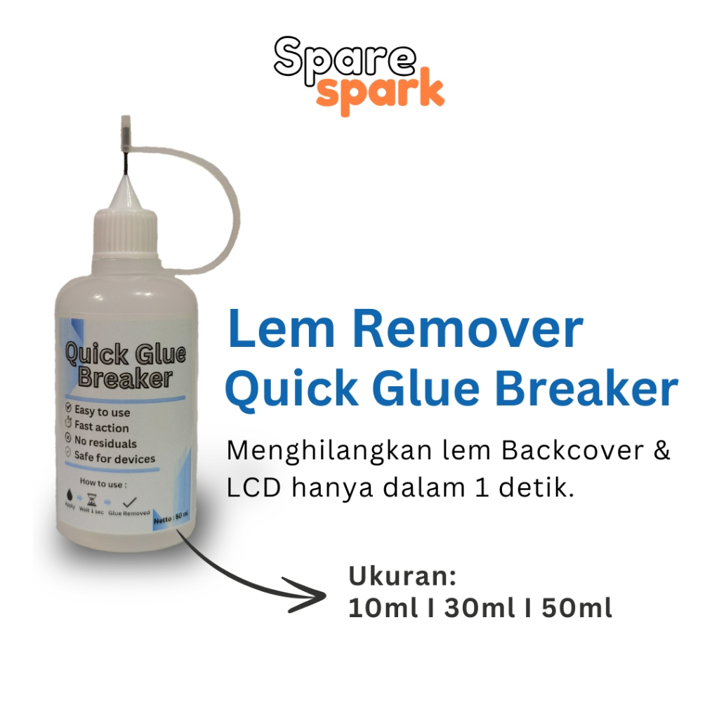 Quick Glue Breaker - 10ml 30ml 50ml Glue Remover Lcd Backcover