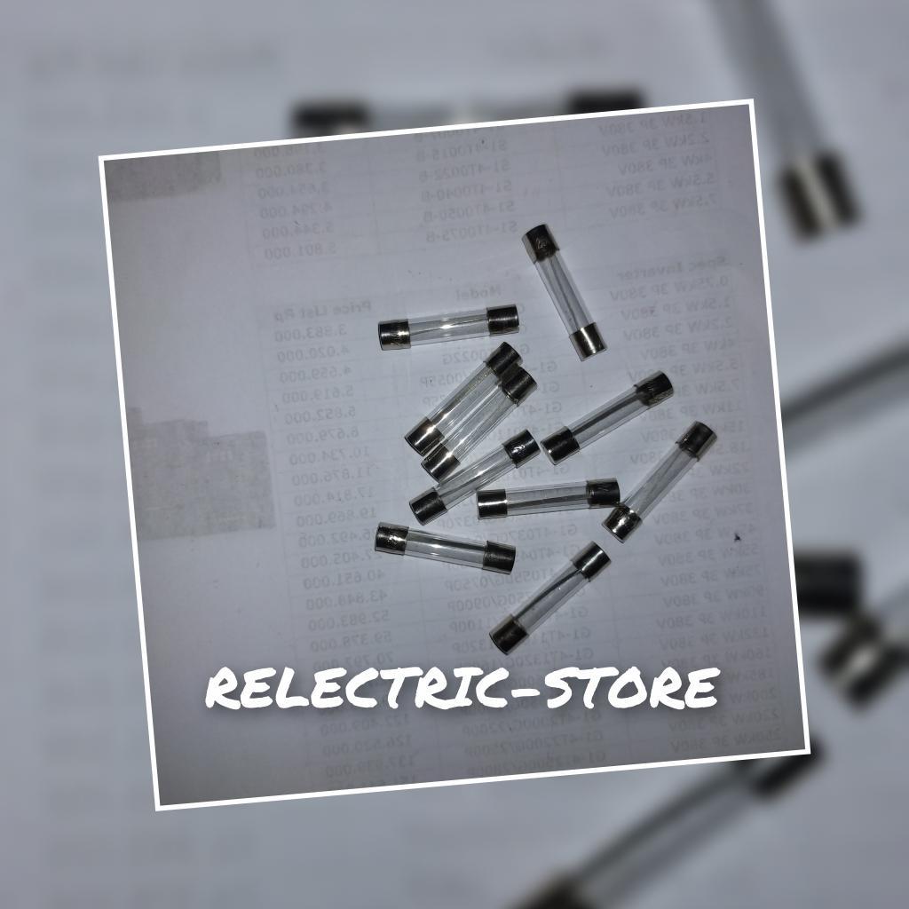 fuse glass / fuse kaca 6x30 mm 20A / glass fuses 6x30mm - 20a