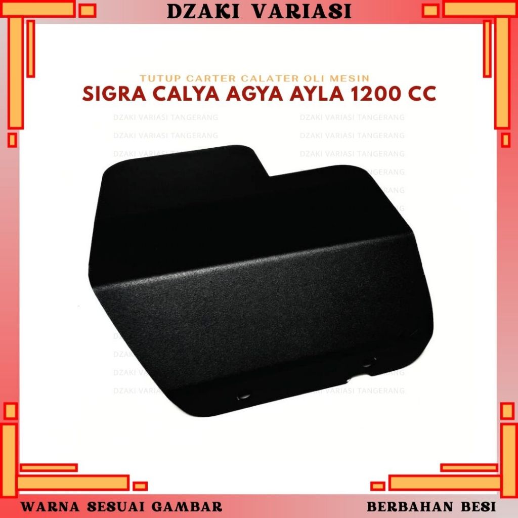 COVER / PELINDUNG TUTUP CARTER CALATER OLI MESIN SIGRA CALYA AGYA AYLA 1200 CC PENUTUP KARTER MOBIL