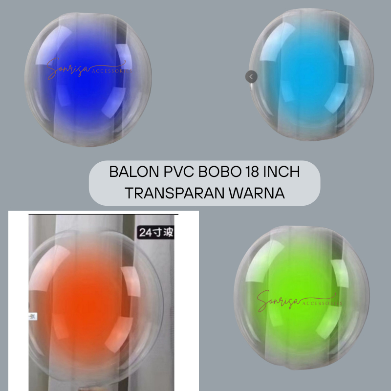 SONRISA - BALON BOBO TRANSPARAN WARNA 8 INCH  / BALON PVC BOBO 18 INCH / BALON BOBO WARNA 18 INCH / 