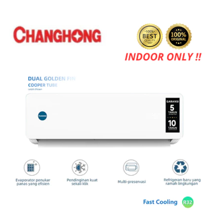 INDOOR AC CHANGHONG CSC-05NVS4 AC SPLIT 1/2 PK (INDOOR SAJA) BARU MURAH