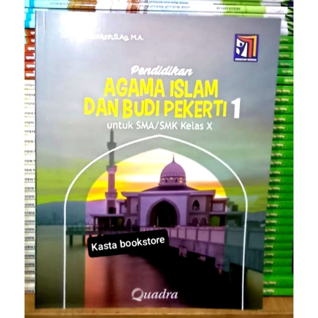 Buku Agama Islam Kelas 10 SMA Kurikulum Merdeka Quadra