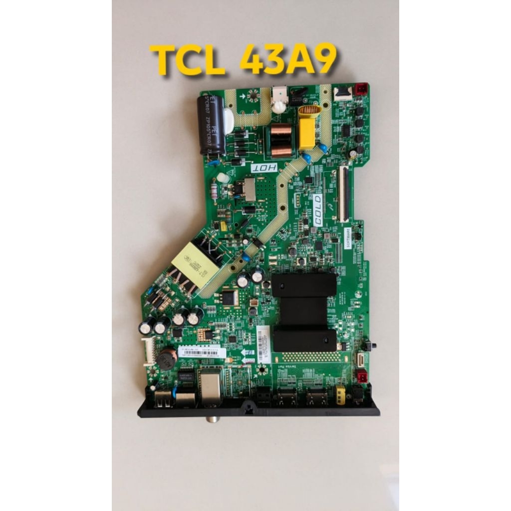 MAINBOARD TV TCL 43A9 / MB TV TCL 43A9 / MODUL TV TV TCL 43A9 / MESIN TV TCL 43A9 BARU NEW ORIGINAL 
