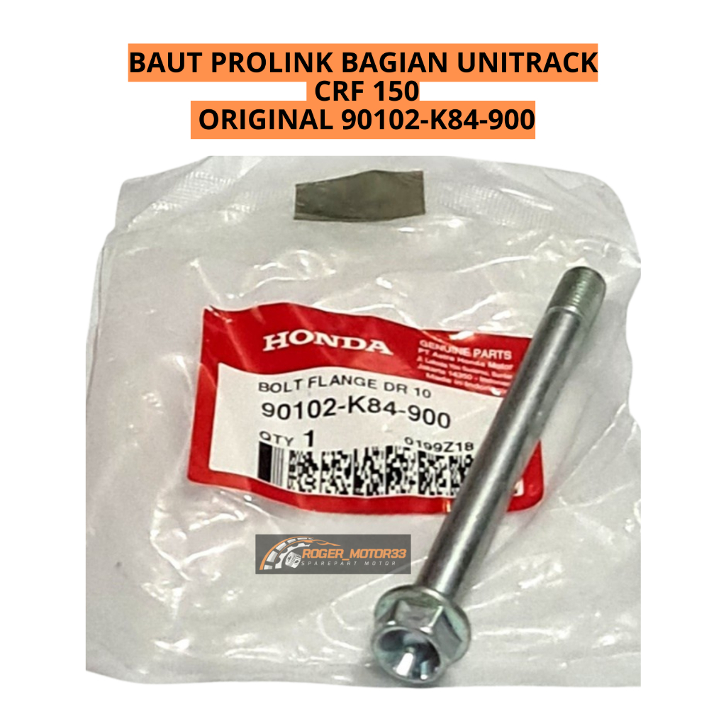 BOLT FLANGE DR 10 BAUT PROLINK BAGIAN UNITRACK CRF 150 ORIGINAL ASLI 90102-K84-900