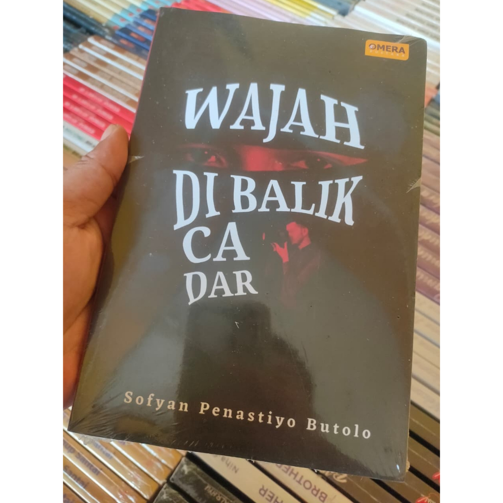 Novel Wajah di Balik Cadar karya Sofyan Penastiyo Butolo