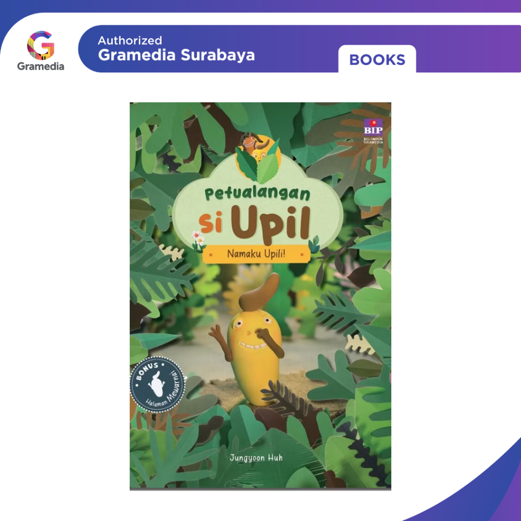 Gramedia Surabaya - PETUALANGAN SI UPIL: NAMAKU UPILI