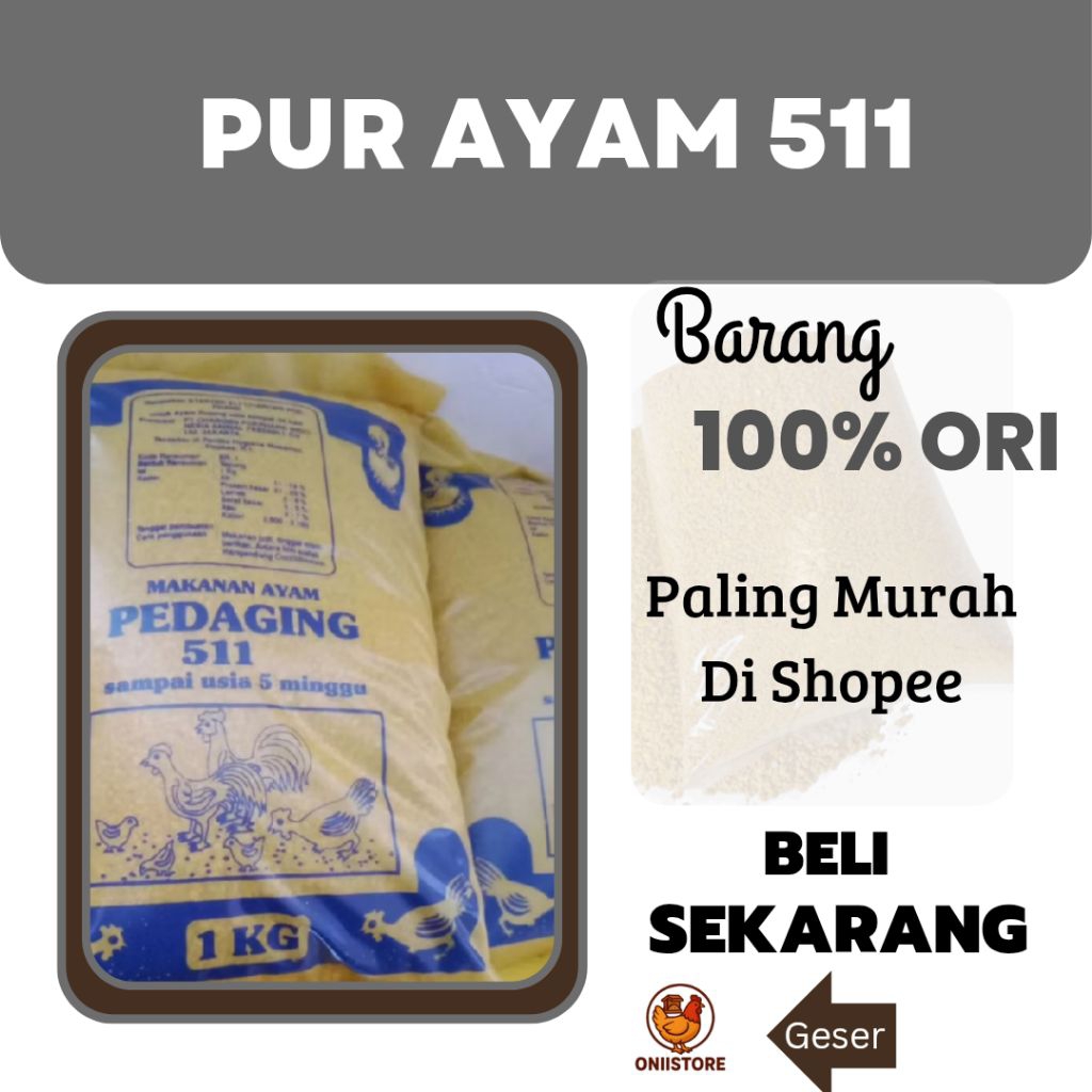 PUR 511 PAKAN AYAM PEDAGING KEMASAN 1 KG MURAH BERKUALITAS | PAKAN BEBEK | PAKAN TERNAK