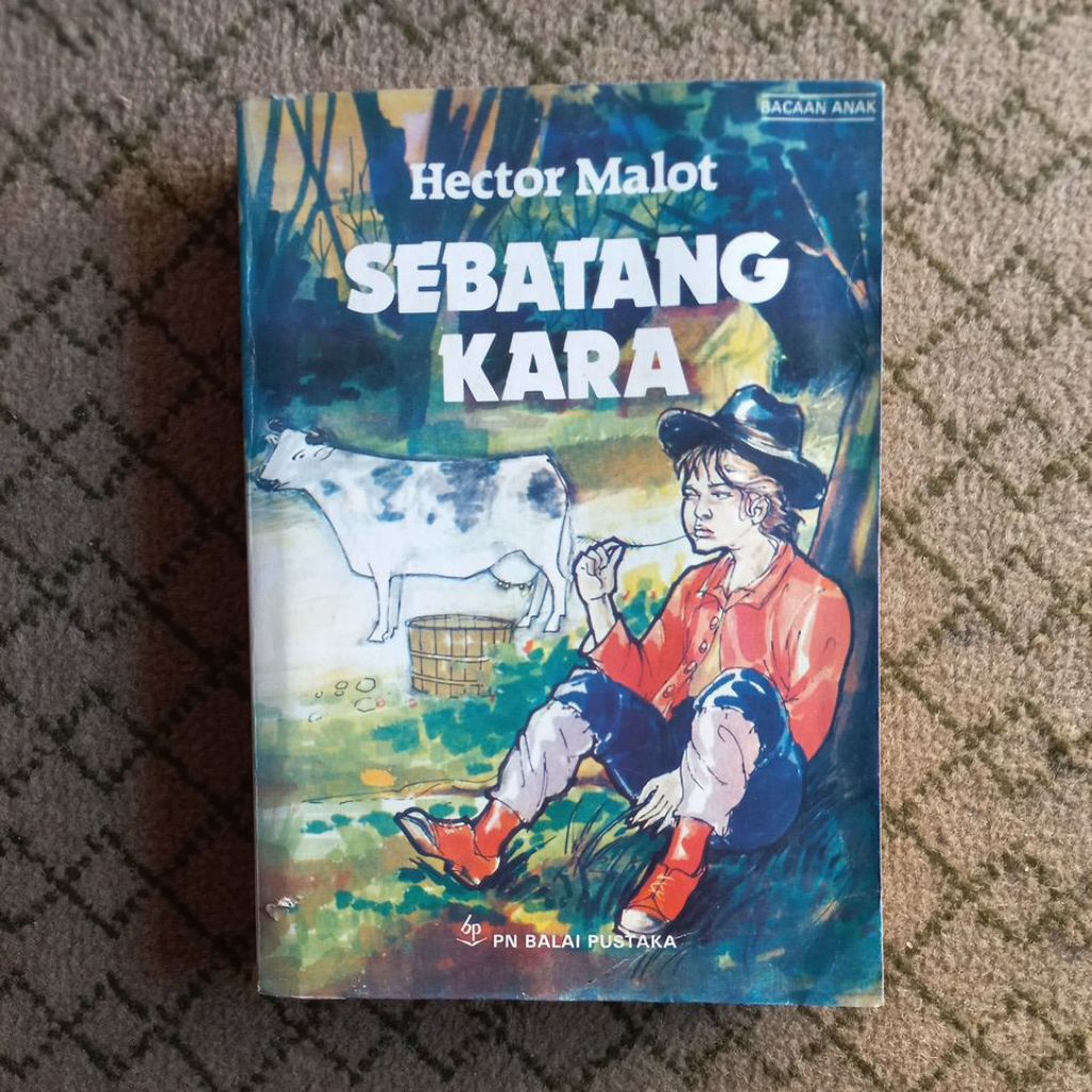 BACAAN ANAK SEBATANG KARA. HECTOR MALOT 1985