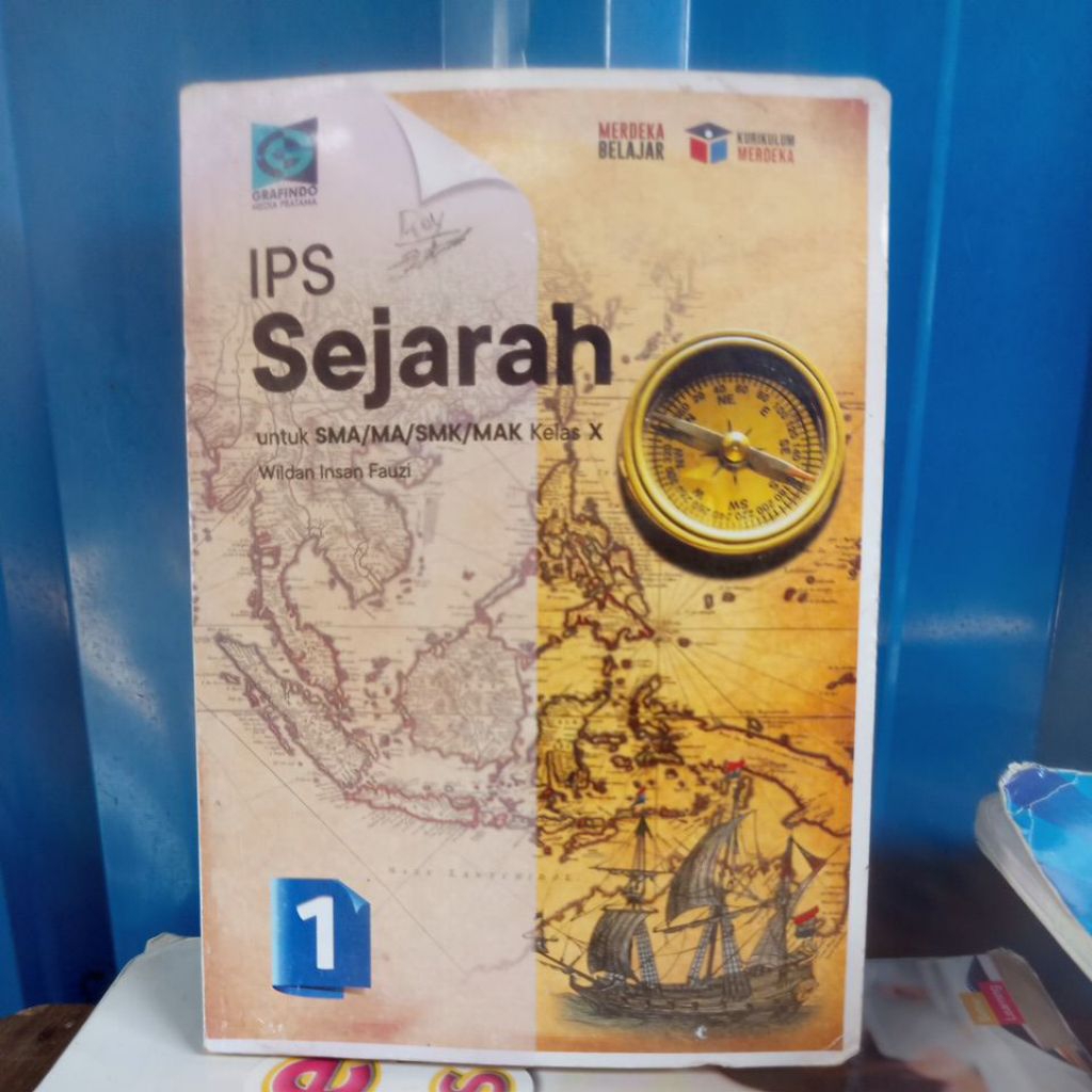 BUKU BEKAS KURIKULUM MERDEKA IPS SEJARAH UNTUK SMA KLS I