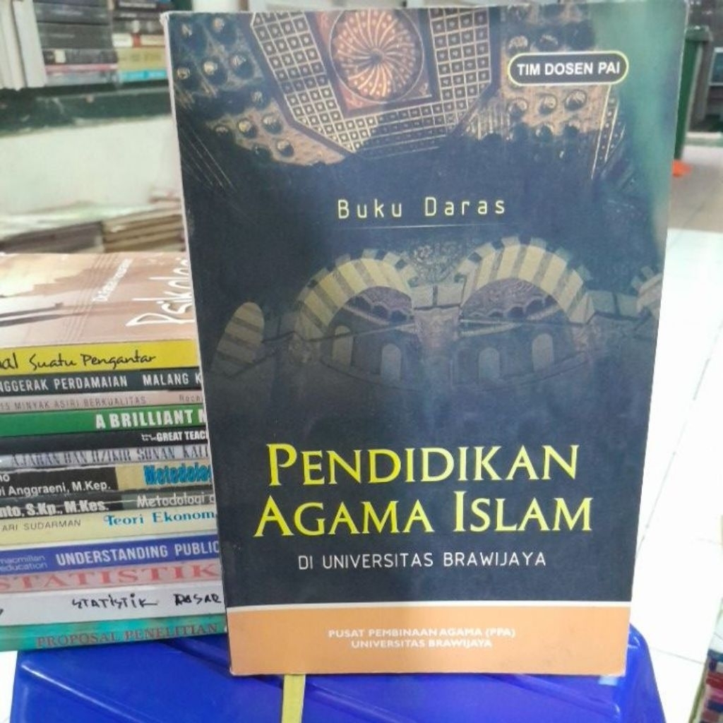 PENDIDIKAN AGAMA ISLAM DI UNIVERSITAS BRAWIJAYA(BUKU SECOND ORIGINAL]
