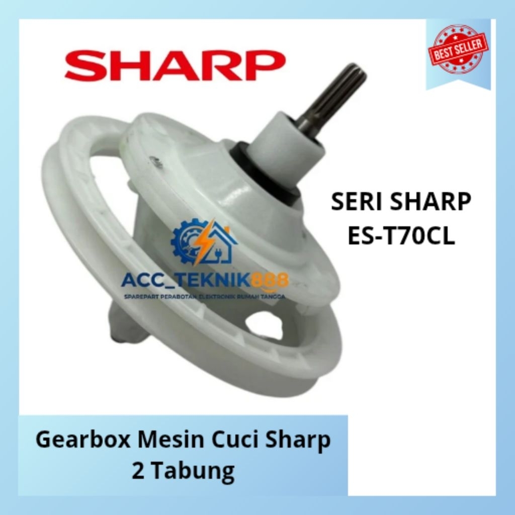 Gearbox | Girbox Mesin Cuci Sharp ES-T70CL  Mesin Cuci 2 Tabung 10 Gerigi
