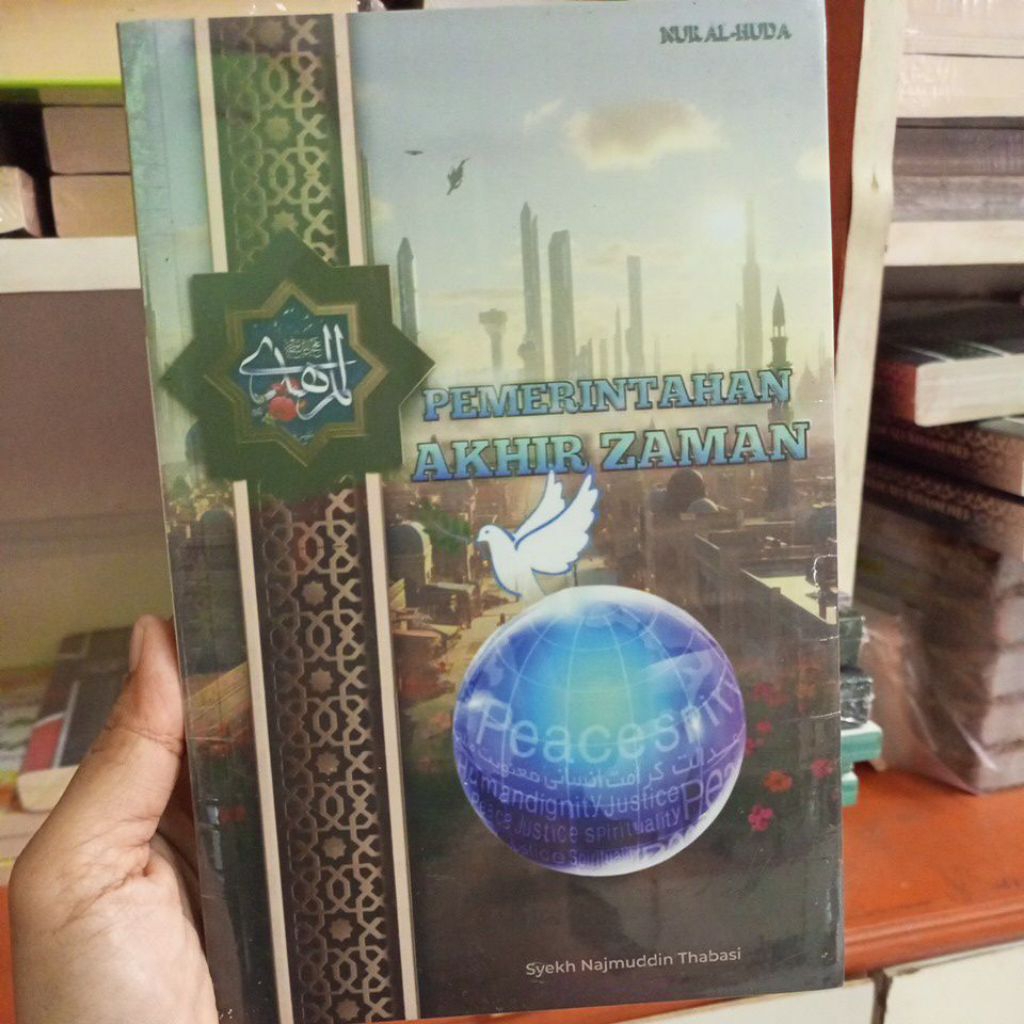 PEMERINTAHAN AKHIR ZAMAN penulis Syekh Najmuddin Thabasi
