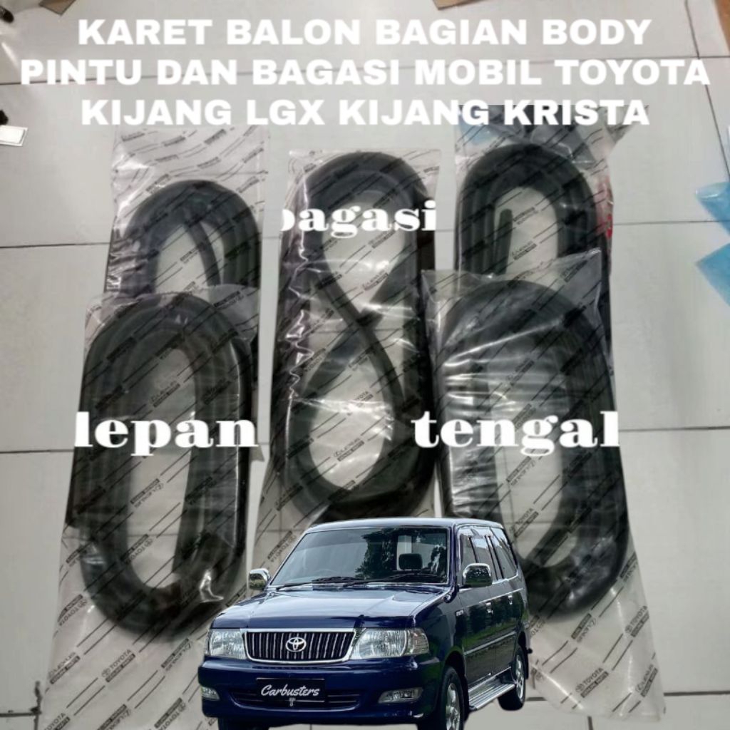 KARET BALON BAGIAN BODY PINTU DAN BAGASI MOBIL TOYOTA KIJANG LGX KIJANG KRISTA ORIGINAL