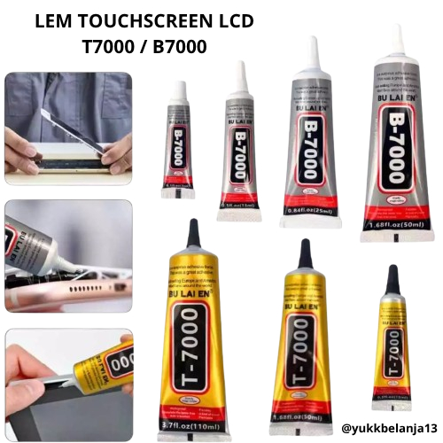 Lem Touchscreen LCD T7000 B7000 15ML Lem Perekat Touchscreen LCD T7000 B7000 15ML