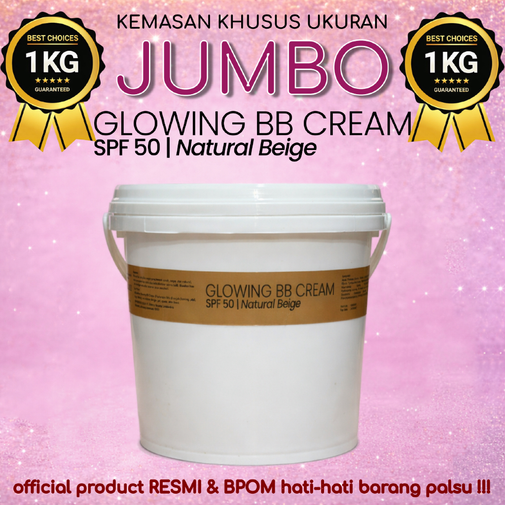 JUMBO 1 KG  | GLOWING FOUNDATION BB CREAM | Krim Wajah Glowing BB 1 kg | Skincare sekaligus Make Up 