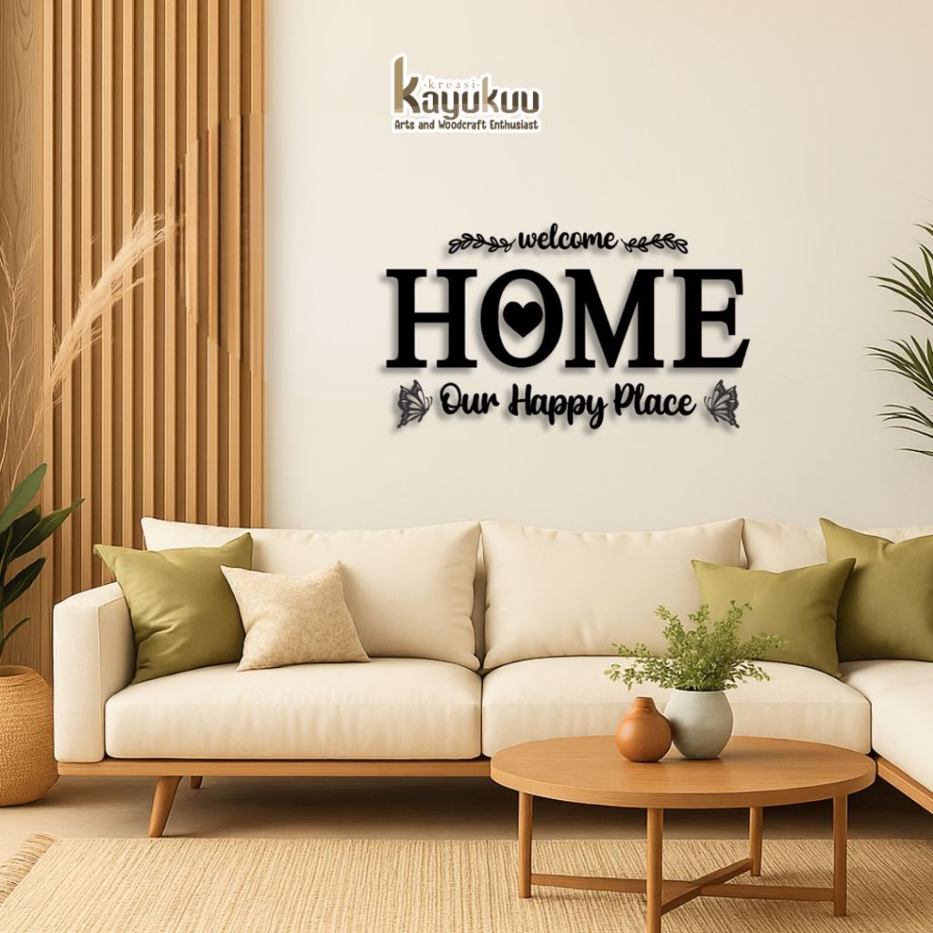 Kreasikayukuu Hiasan Dinding Welcome Home Our Happy Place Kayu Plywood 3mm P75cm P90cm Dekorasi Ruan