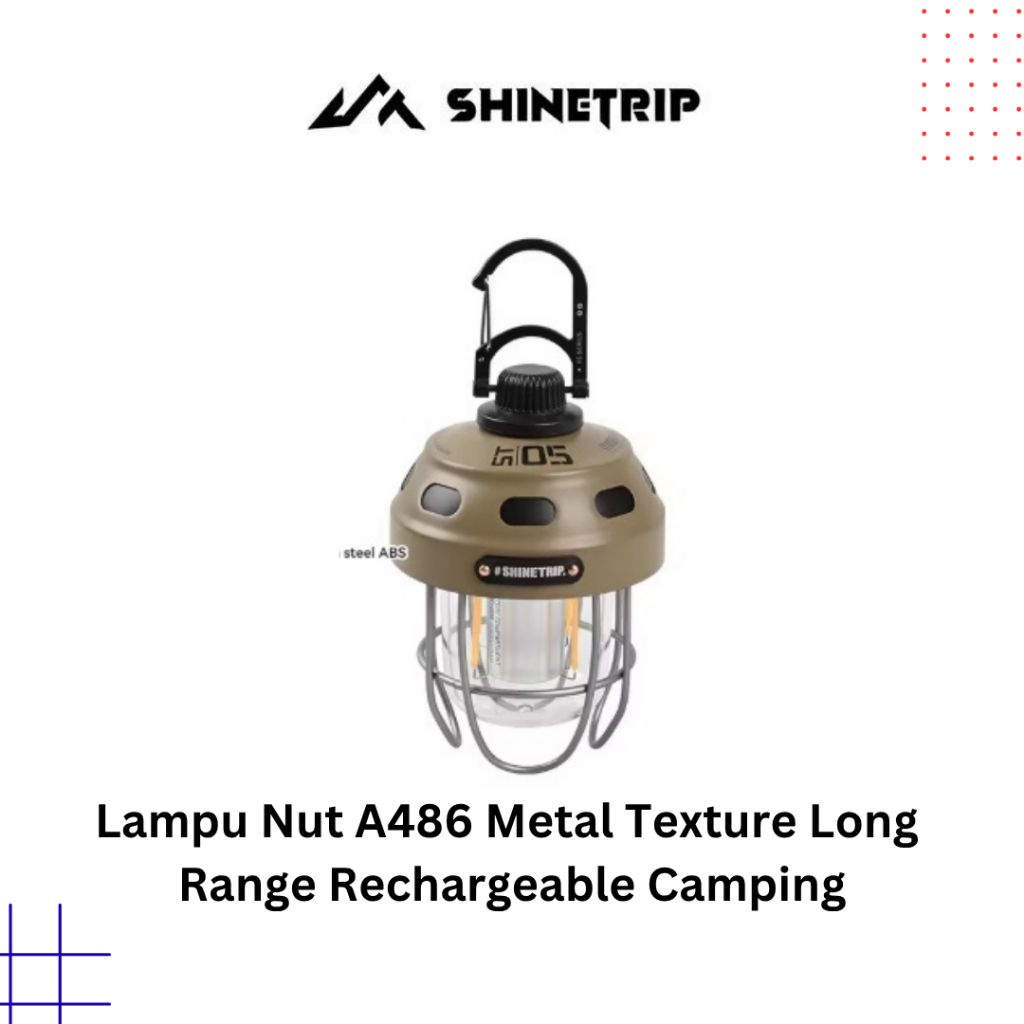 Shinetrip A486 Lampu Outdoor Nut Metal Texture Long Range Rechargeable Camping Atmosphere Tent Light