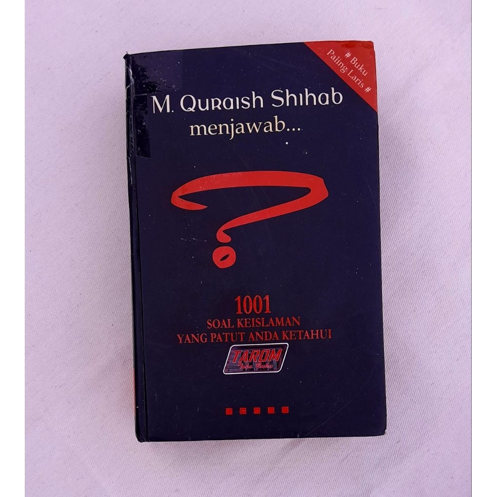 M. Quraish Shihab Menjawab ? 1001 Soal Keislaman yang Patut Anda Ketahui : M. Quraish Shihab