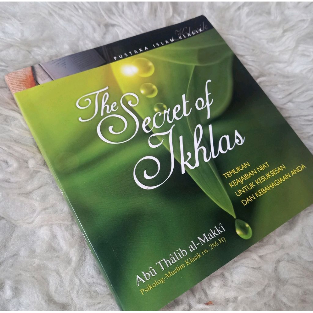ORI the secret of ikhlas abu thalib al makki kitab ilmul qulub sufi tasawuf pustaka serambi