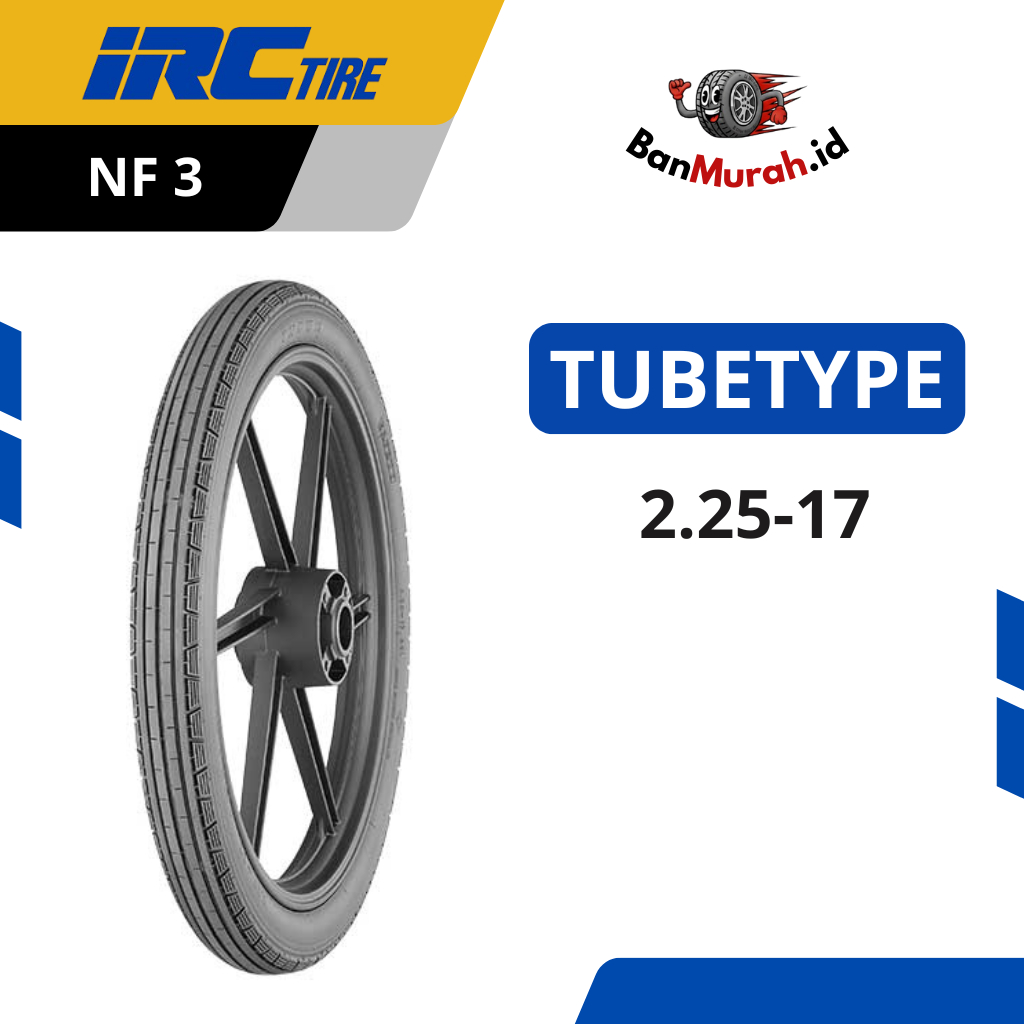 Ban Luar Motor IRC NF3 Ukuran 225-17 Ring 17 TUBETYPE (NON TUBELESS)