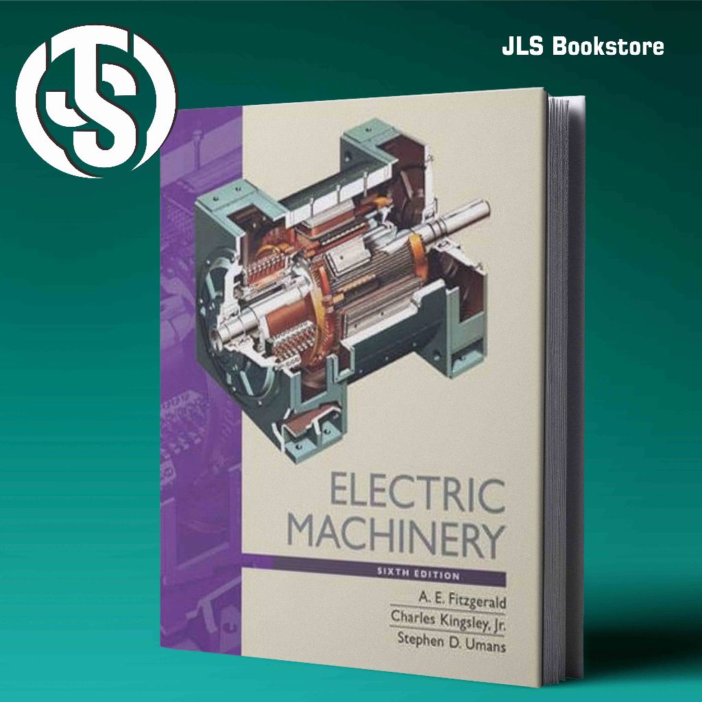 Electric machinery, Sixth Edition - A. E. Fitzgerald, Charles Kingsley Jr.