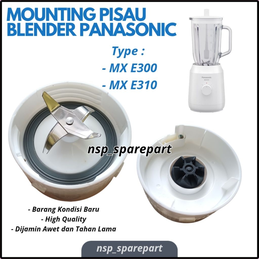 MOUNTING PISAU BLENDER PANASONIC ORIGINAL MX E300 MX E310