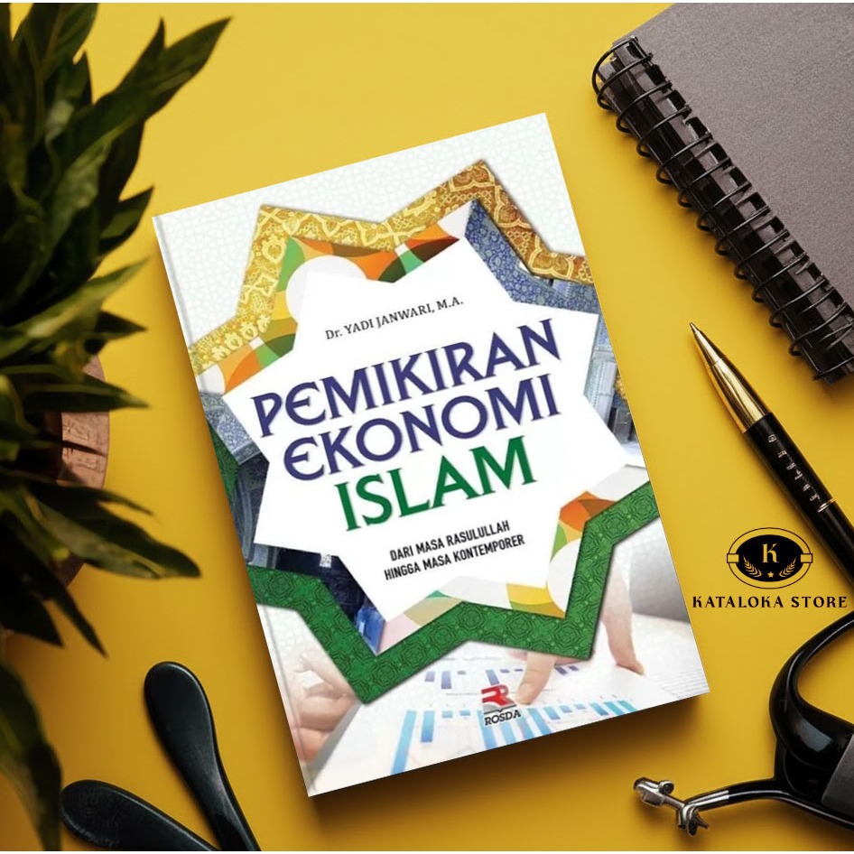 Pemikiran Ekonomi Islam - Yadi Janwari - Buku Kuliah Ekonomi Syariah