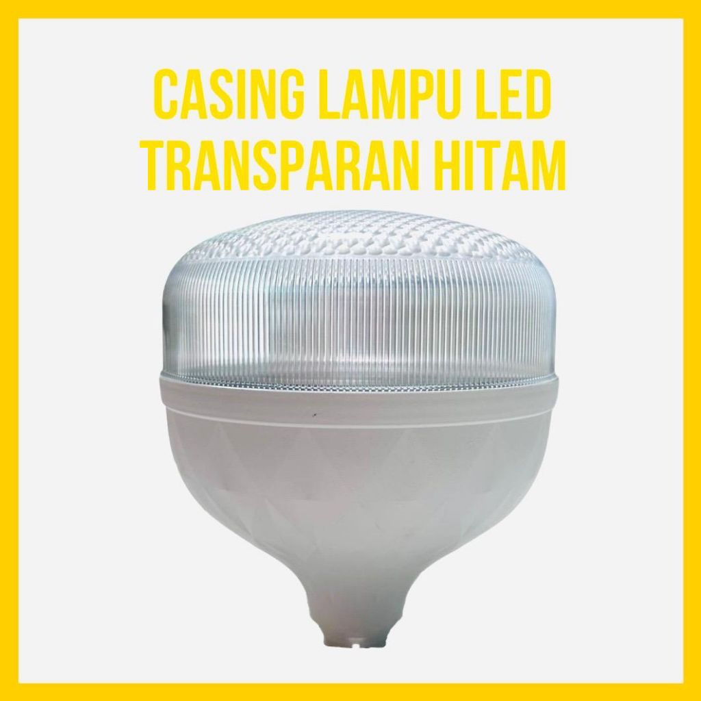 CASING/HOUSING LAMPU LED TRANSPARAN HITAM 60 Watt Dilengkapi Aluminium Housing LED Model Kapsul