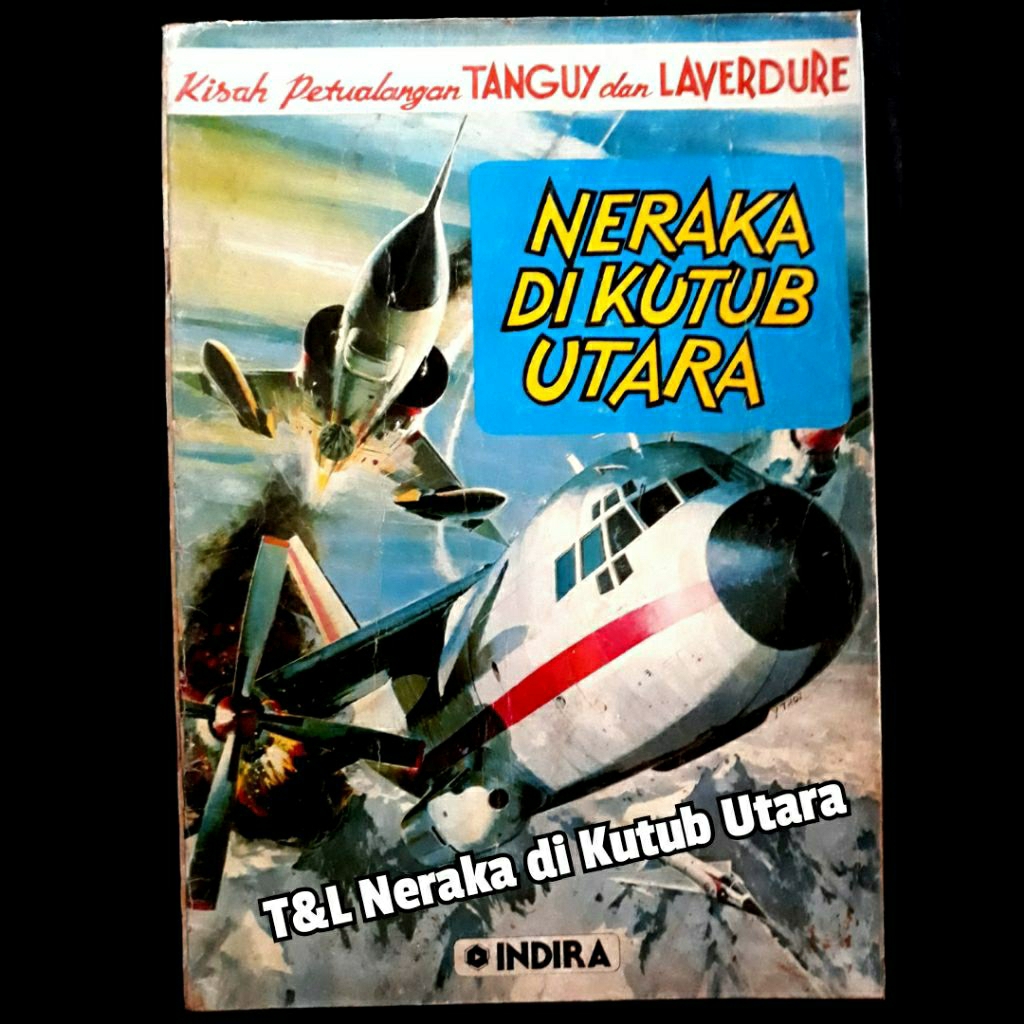 komik eropa jadul besar TANGUY dan LAVERDURE NERAKA di KUTUB UTARA