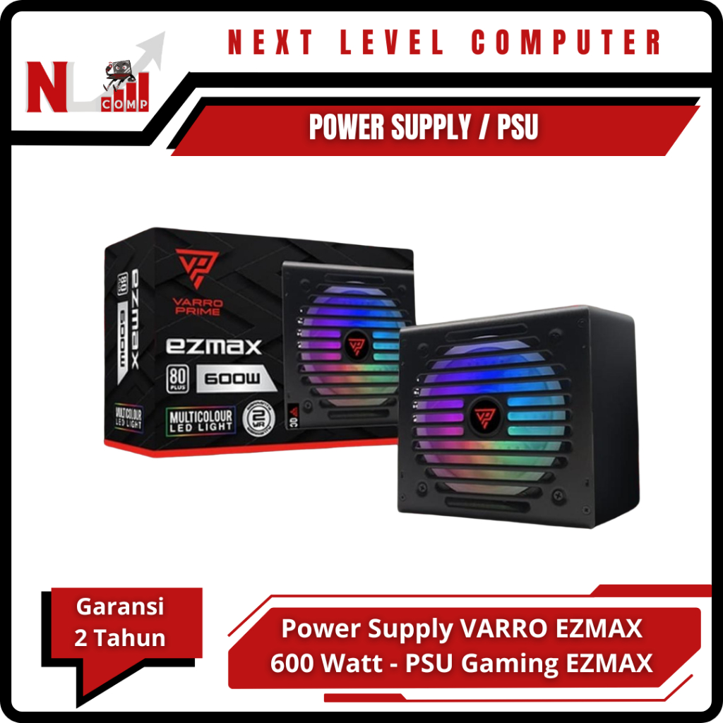 PSU Office/Gaming/Editing VARRO Prime Ezmax 600Watt - Power Supply Varro Prime Ezmax 600 Watt 80+ RG