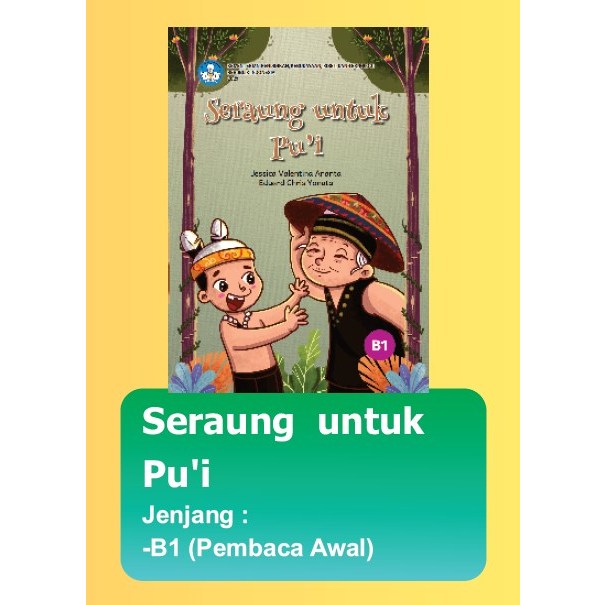 SERAUNG UNTUK PU’I // Pojok Baca Perpustakaan Panduan Orang Tua Basic Education For Kids // Buku SIB