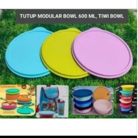 Seal Tupperware modular bowl 600ml, Seal LHB, Seal Kiddos Bowl, Seal CWL mini, Seal Tiwi Bowl