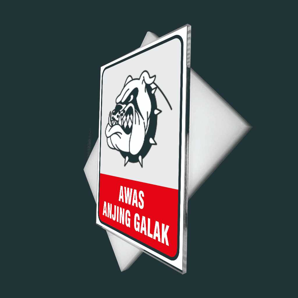 PAPAN AKRILIK AWAS ANJING GALAK