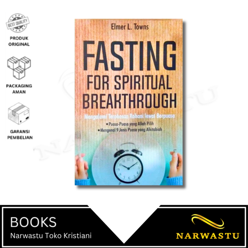 Buku Fasting For Spiritual Breakthrough - Mengalami Terobosan Rohani Lewat Berpuasa - AO345
