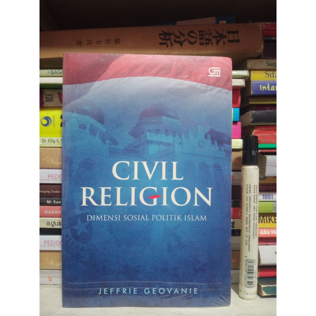 Buku Civil Religion Dimensi Sosial Politik Islam oleh Jeffrie Geovanie