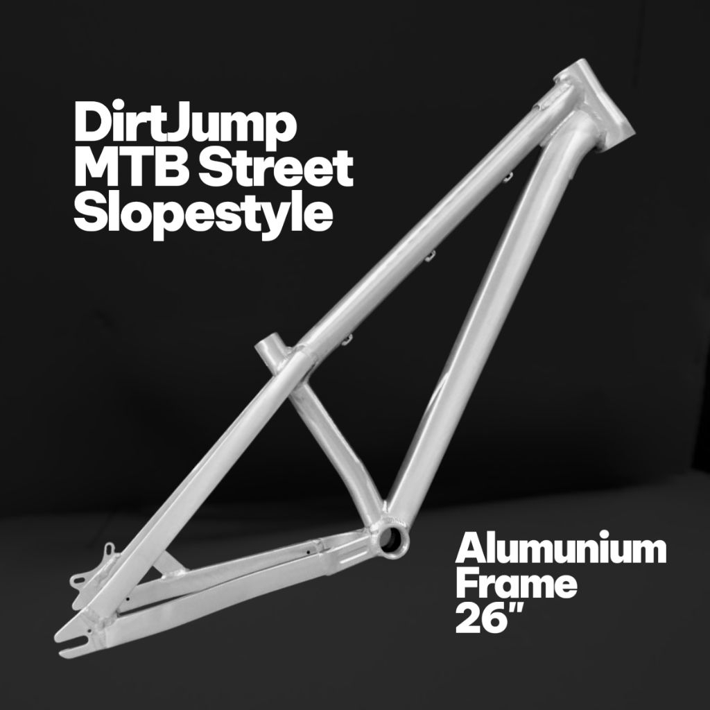 Frame Sepeda Dirt Jump / Slopestyle / MTB street ukuran 26" Aluminum