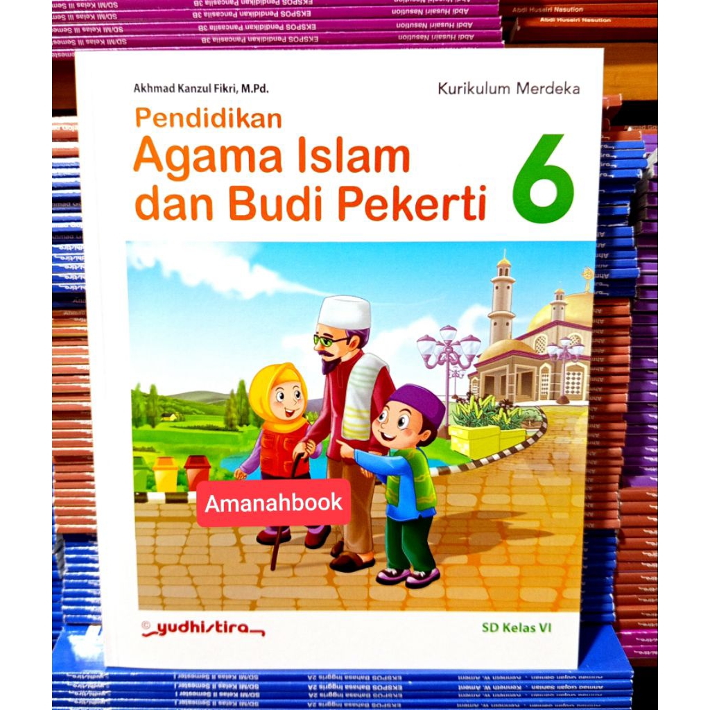 Buku Agama Islam SD Kelas 6 Kurikulum Merdeka Yudhistira