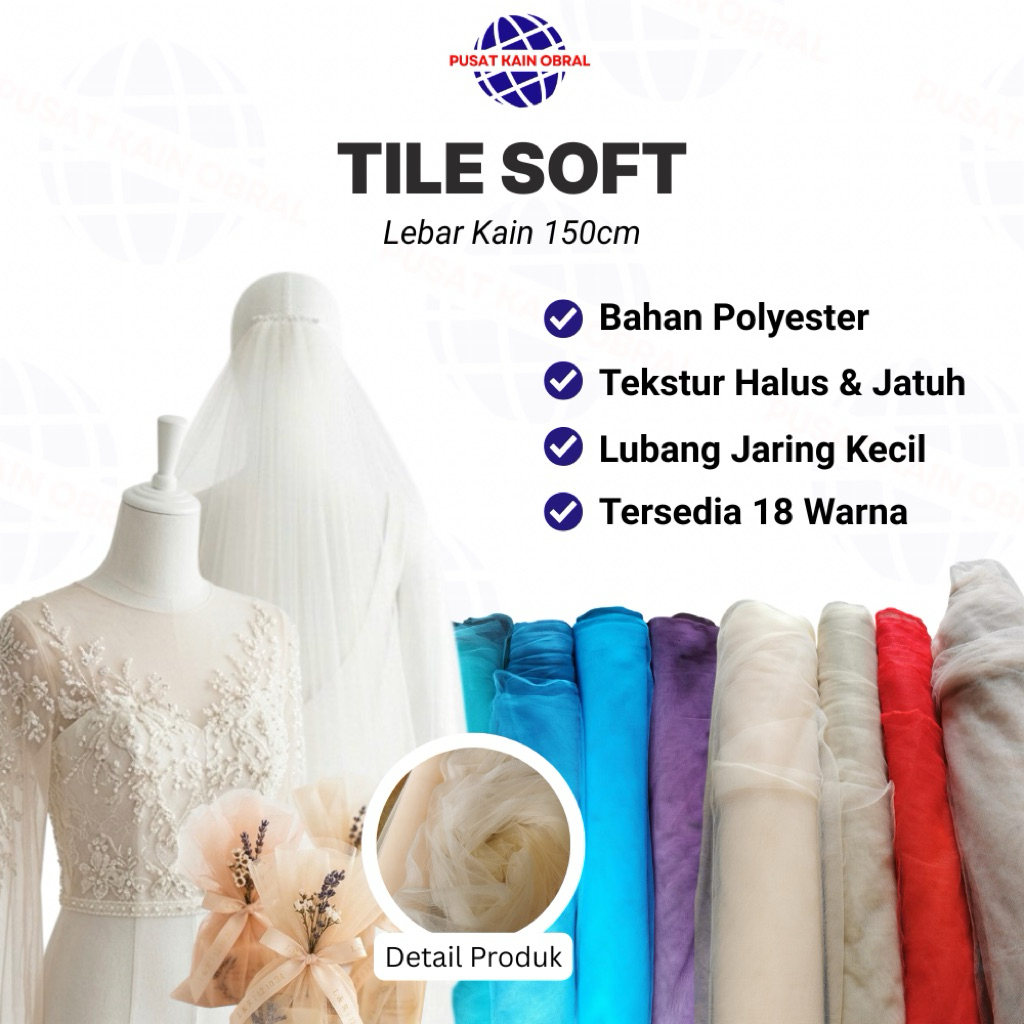 KAIN TILE SOFT (Per 0,5 Meter) LEBAR 150 CM / Soft Tulle / bahan gaun dress / rok tutu / kebaya / br