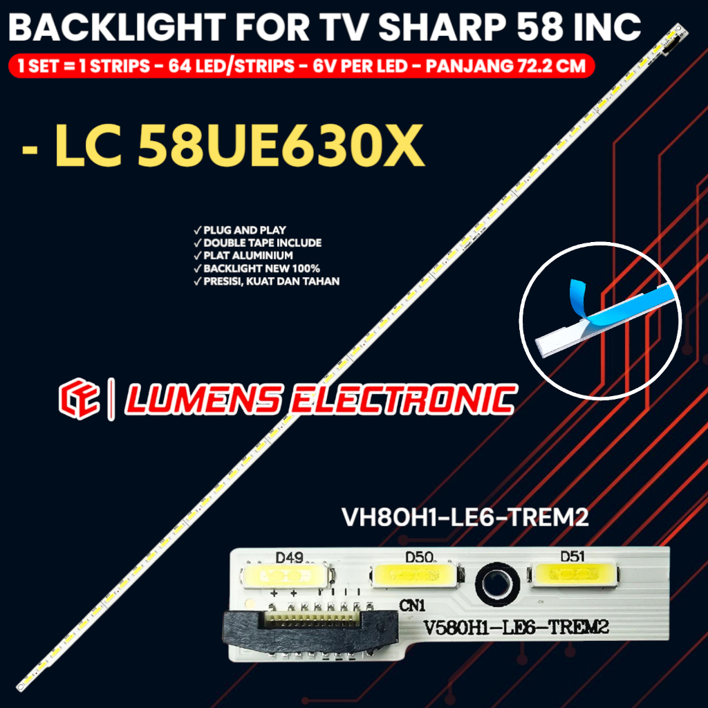 BACKLIGHT TV SHARP 58 INCH LC-58UE630X 58UE630 58UE630X LC58UE630X V58H1-LE6-TREM2 LAMPU BL LED