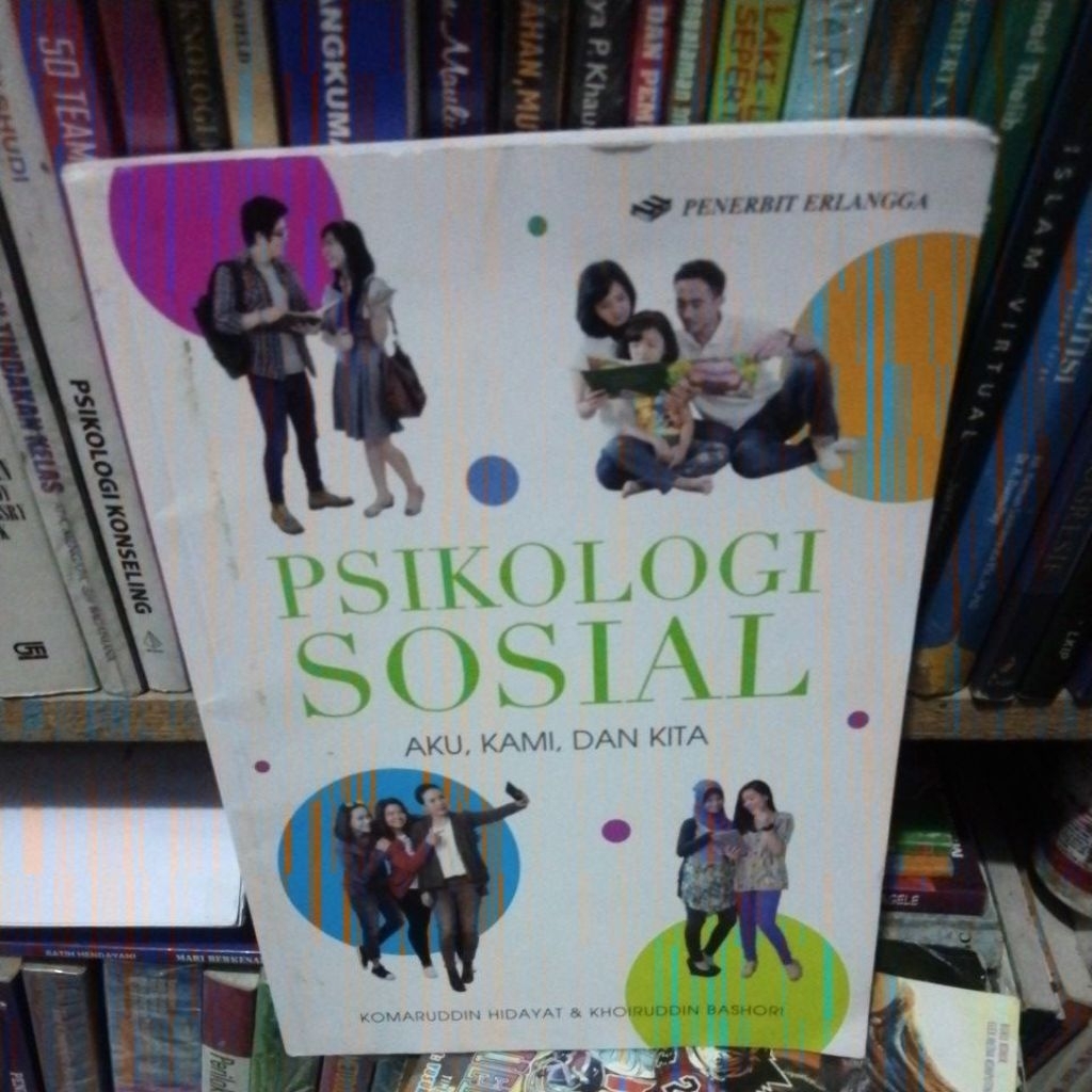 PSIKOLOGI SOSIAL/ AKU' KAMI DAN KITA ( ORIGINAL)