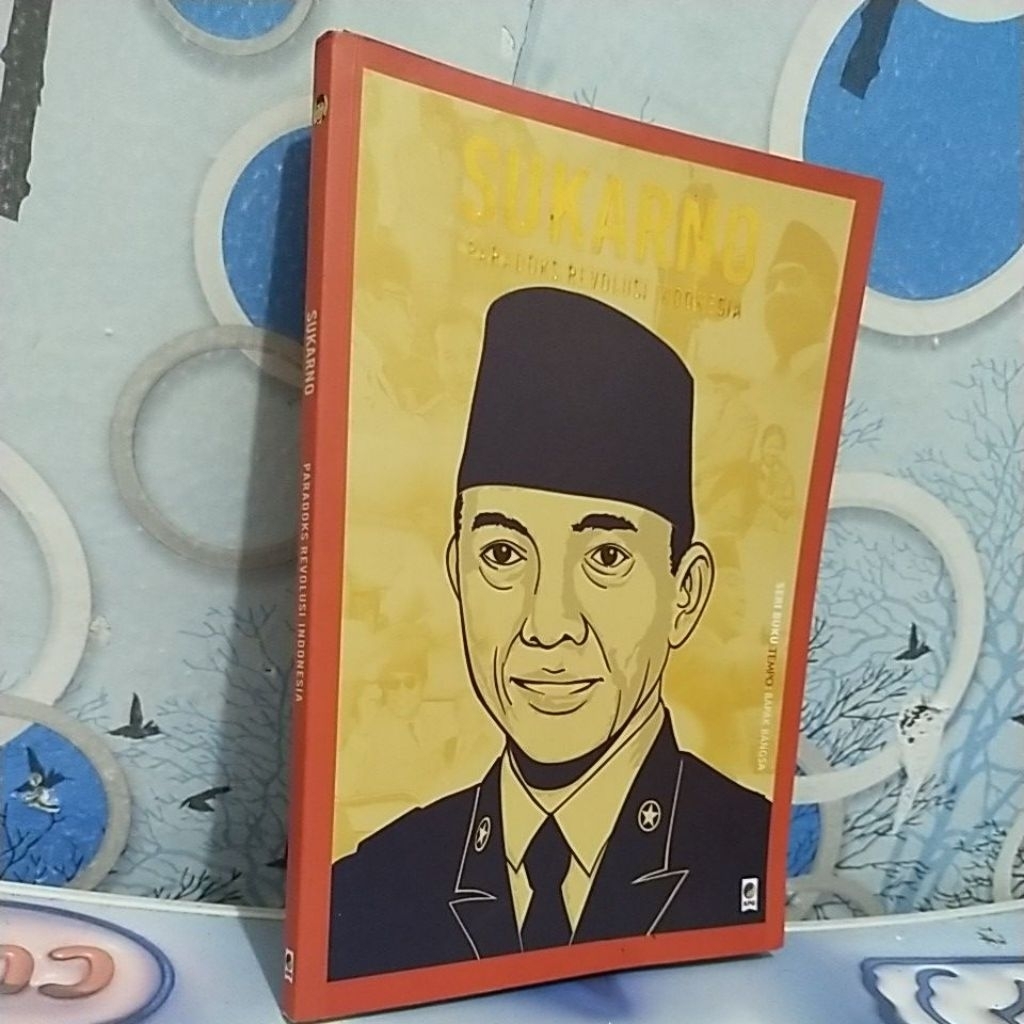 SUKARNO. PARADOKS REVOLUSI INDONESIA