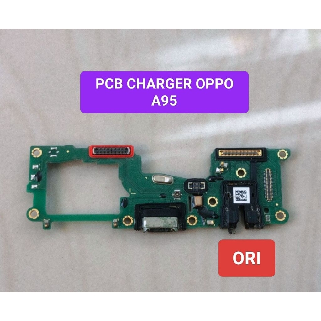 PCB CHARGER CONEKTOR CHARGER PAPAN CHARGER ORIGINAL OPPO A95