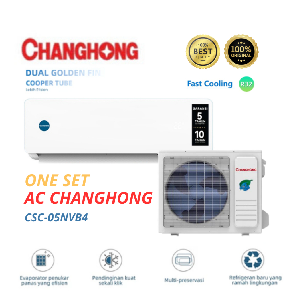 AC SET CHANGHONG CSC-05NVB4 AC SPLIT 1/2 PK PLASMA ( INDOOR + OUTDOOR ) MURAH