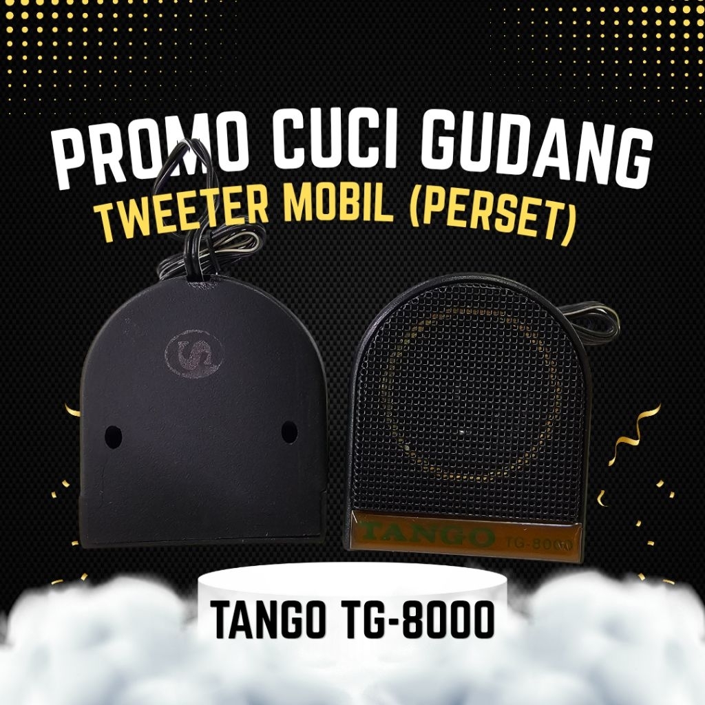 Surya Agung Tweeter mobil TANGO TG 8000 cuci gudang