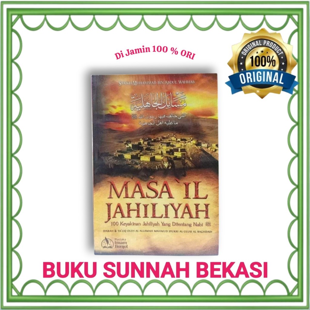 Masail Jahiliyah | 100 Keyakinan Jahiliyah yang Ditentang Nabi | Pustaka Imam Bonjol
