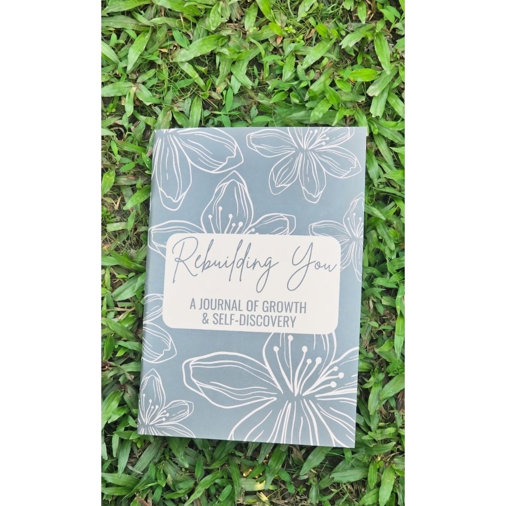 Rebuilding You - A Journal of Growth & Self-Discovery