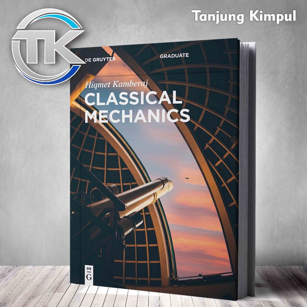 Classical Mechanics By Hiqmet Kamberaj
