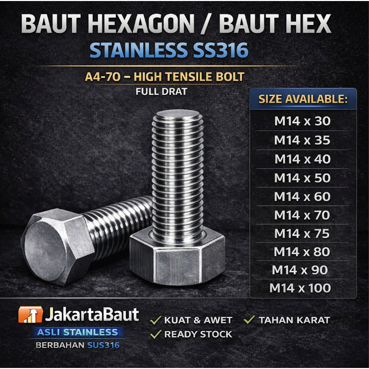 SS316 Baut Hex Stainless M14X90 - Baut Hexagon 14X90 / M14 X 90 / 14 X 90  SUS316 / A4-70 Full Drat