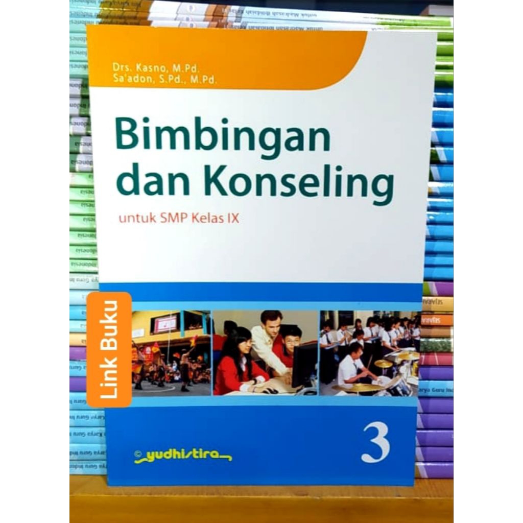Buku Bimbingan dan Konseling Kelas 9 SMP Yudhistira