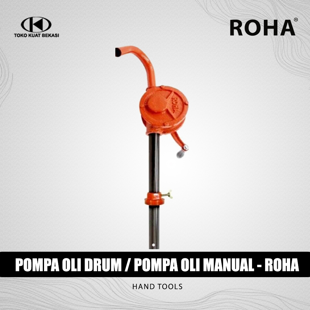 ROHA pompa oli drum 1" / Pompa oli tangan manual